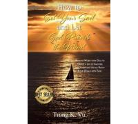Trung K Vu How to Set Your Sail and Let God Provide the Wind (Tascabile)