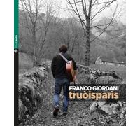 Truòisparìs. Con CD Audio - Giordani Franco