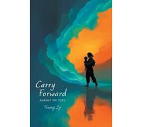 Truong Ly Carry Forward (Tascabile) Backward to Forward