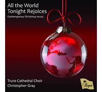 Truro Cathedral C All the World Tonight Rejoices: Contemporary Christmas M (CD)