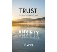 Trust: A Scripture-Forward Guide to Peace