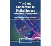 Trust and Connection in Digital Spaces: From Homes to Classrooms