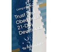 Trust and Obedience 21-Day Devotional: Scripture Prompted Journal