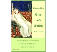 Trust and Society - Eos 2026: Evolution of Social Structures in Animals and Humans. Theory of History