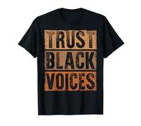 Trust Black Voices Empower Equality And Justice Maglietta