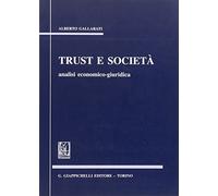 Trust e società. Analisi economico-giuridica