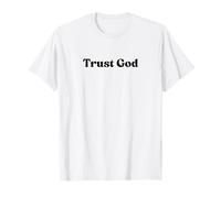Trust God, Jesus Love Christian Faith Worship Religious Maglietta