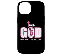 Trust God Plan His Way is Better Christian Faith Jesus Cross Custodia per iPhone 14