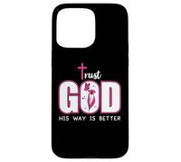 Trust God Plan His Way is Better Christian Faith Jesus Cross Custodia per iPhone 15 Pro Max