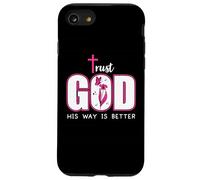 Trust God Plan His Way is Better Christian Faith Jesus Cross Custodia per iPhone SE (2020) / 7/8