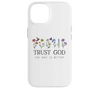 Trust God Sign His Way is Better Christian Faith Over Fear Custodia per iPhone 14