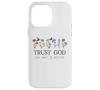 Trust God Sign His Way is Better Christian Faith Over Fear Custodia per iPhone 14 Pro Max