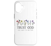 Trust God Sign His Way is Better Christian Faith Over Fear Custodia per iPhone 16 Plus