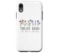 Trust God Sign His Way is Better Christian Faith Over Fear Custodia per iPhone XR