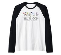 Trust God Sign His Way is Better Christian Faith Over Fear Maglia con Maniche Raglan