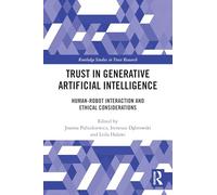Trust in Generative Artificial Intelligence: Human-Robot Interaction and Ethical Considerations