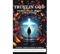 Trust in God: Finding Peace Amidst Life's Storms
