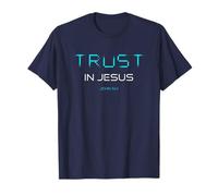 Trust in Jesus - Christian Faith Inspirational Reminder Maglietta