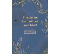 Trust in the Lord: A Christian Journal Featuring Proverbs 3:5 | Elegant Watercolor & Gold Design for Daily Devotionals, Prayer, and Reflection
