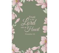 Trust in the Lord | Proverbs 3:5 | Pink Magnolia Notebook | 100 Lined Pages | 6 x 9 | Bible Verses on Each Page