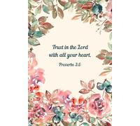 Trust in the Lord with All Your Heart - Watercolor Pink Floral Christian Notebook | Proverbs 3:5 Scripture Journal