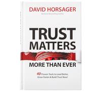 David Horsager Trust Matters More Than Ever (Copertina rigida)