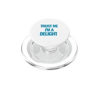 Trust Me I am a Delight Citazione motivazionale PopSockets PopGrip per MagSafe