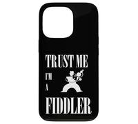Trust Me I Am A Fiddler, design bianco Custodia per iPhone 13 Pro