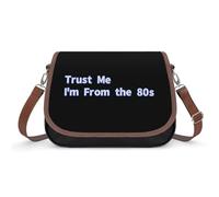 Trust Me I Am From The 80s - Borsa a tracolla da donna, alla moda, con tracolla regolabile