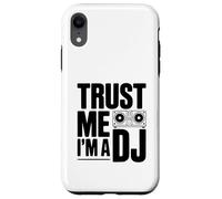 Trust Me I'm a DJ Music Lover Divertente per DJ Custodia per iPhone XR