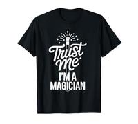 Trust Me I'm A Magician Magic Hat Wizard Trucchi magici Costum Maglietta