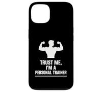 Trust Me I'm a Personal Trainer Gym Humor Design Custodia per iPhone 13