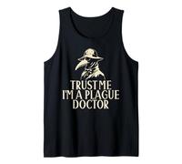 Trust Me I'm a Plague Doctor Adatto per Uomini e Donne. Canotta
