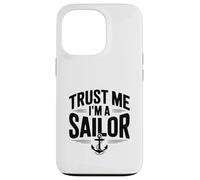 Trust Me I'm A Sailor Nautico Divertente Sailor Umorismo Custodia per iPhone 13 Pro