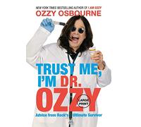 Ozzy Osbourne Trust Me, I'm Dr. Ozzy (Copertina rigida)