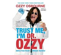 Ozzy Osbourne Trust Me, I'm Dr. Ozzy (Tascabile)