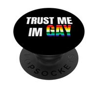 Trust Me I'm Gay Pride Statement Design Bold LGBTQ Ally Love PopSockets PopGrip Adesivo