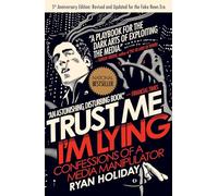 Ryan Holiday Trust Me, I'm Lying (Tascabile)