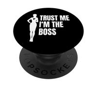 Trust Me I'm The Boss Dirigente Capo Divisione PopSockets PopGrip Adesivo