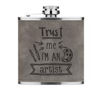 Trust Me Io Sono Un Artista 170ml pelle Sintetica Hip Flask Grigio Worlds Best