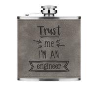 Trust Me Io Sono Un Ingegnere 170ml pelle Sintetica Hip Flask Grigio Funny Best