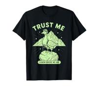Trust Me - Umorismo D'Oca Alpinista Maglietta