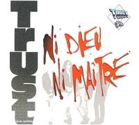 Trust - Ni Dieu Ni M tre - Cd