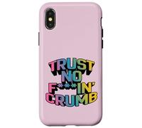Trust no crumb divertente celiachia senza glutine umorismo abbigliamento regali Custodia per iPhone X/XS