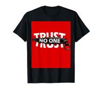 Trust No One Graphic Tees - Cool Motivational Graphic Quotes Maglietta