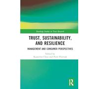 Trust, Sustainability, and Resilience: Management and Consumer Perspectives