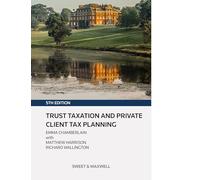 Trust Taxation and Private Client Tax Planning