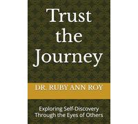 Trust the Journey: Exploring Self-Discovery Through the Eyes of Others