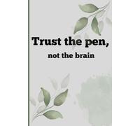 Trust the Pen, Not the Brain: Daily Journal for All
