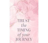 Trust the timing of your journey: Minimalist Lined Notebook